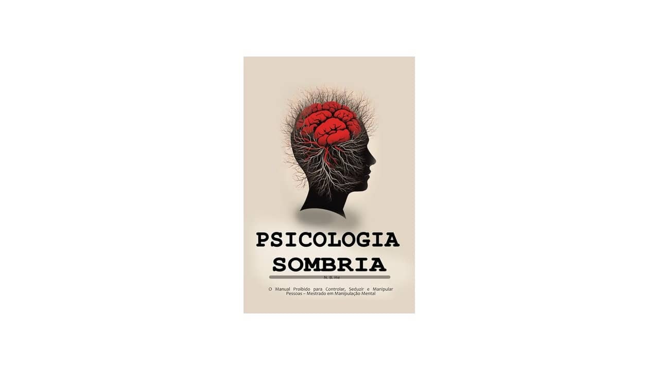 Melhor Livro de Psicologia Sombria: Domine a Manipulação